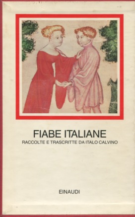 italo calvino fiabe e favole italo calvino fiabe e favole