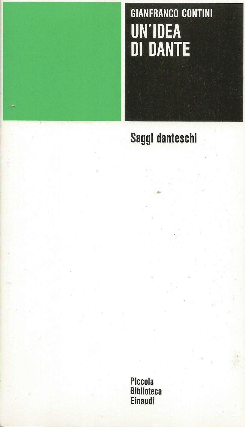 Un'idea di Dante Piccola biblioteca Einaudi. Nuova serie 